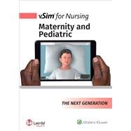 vSim for Nursing Maternity and Pediatrics for Concepts