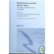Globalization and the Nation State: The Impact of the IMF and the World Bank