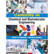 Careers in Chemical and Biomolecular Engineering