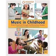 MindTap Music, 1 term (6 months) Printed Access Card for Campbell/Scott-Kassner's Music in Childhood Enhanced: From Preschool through the Elementary Grades, 4th
