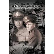 Ordinary Heroes: History of a Family in War and Peace