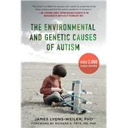 The Environmental and Genetic Causes of Autism
