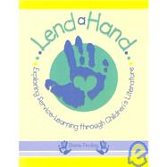 Lend a Hand : Exploring Service Learning Through Children's Literature
