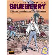 Blueberry : Último Tren Hacia Washington