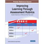 Improving Learning Through Assessment Rubrics: Student Awareness of What and How They Learn