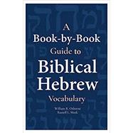 A Book-by-book Guide to Biblical Hebrew Vocabulary
