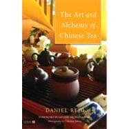 The Art and Alchemy of Chinese Tea