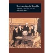Representing the Republic: Mapping the United States 1600-1900