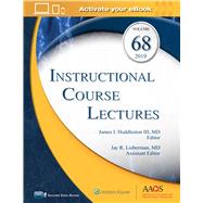 Instructional Course Lectures, Volume 68: Print + Ebook with Multimedia