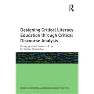 Designing Critical Literacy Education through Critical Discourse Analysis