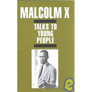 Malcolm X Talks to Young People