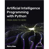 Artificial Intelligence Programming with Python From Zero to Hero