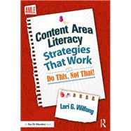 Content Area Literacy Strategies That Work