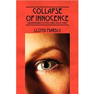 Collapse of Innocence : Samantha King Mystery Series Book Three