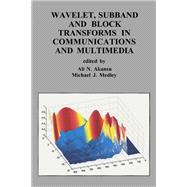 Wavelet, Subband and Block Transforms in Communications and Multimedia