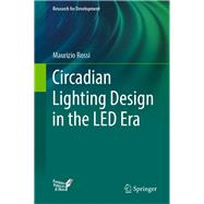 Circadian Lighting Design in the Led Era