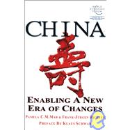 China: Enabling a New Era of Changes