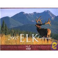 2005 Elk Calendar; The Calendar of Bugle Magazine and the Rocky Mountain Elk Foundation