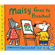 Maisy Goes to Preschool A Maisy First Experiences Book