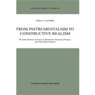 From Instrumentalism to Constructive Realism