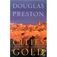 Cities of Gold : A Journey Across the American Southwest