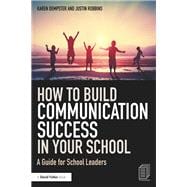 How to Build Communication Success in Your School