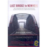 Last Bridge to Nowhere