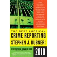The Best American Crime Reporting 2010