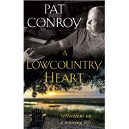 A Lowcountry Heart Reflections on a Writing Life