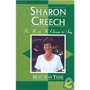 Sharon Creech The Words We Choose to Say