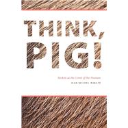 Think, Pig! Beckett at the Limit of the Human