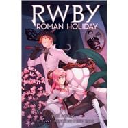 Roman Holiday: An AFK Book (RWBY, Book 3)
