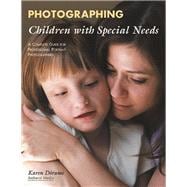Photographing Children with Special Needs A Complete Guide for Professional Portrait Photographers