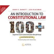 An Introduction to Constitutional Law 100 Supreme Court Cases, Illustrated Edition