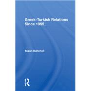 Greek-Turkish Relations Since 1955