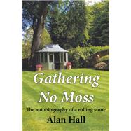 Gathering No Moss