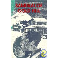 Samurai of Gold Hill