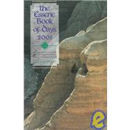 The Essene Book of Days 2001: A Personal Journal, Calendar, Spiritual Guide Which Allows You to Dissolve the Barriers to Your Own Spiritual Awareness Gently As You Reconnect With