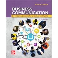 Business Communication: Developing Leaders for a Networked World, 2024 Release