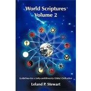 World Scriptures : Guidelines for a Unity-and-Diversity Global Civilization