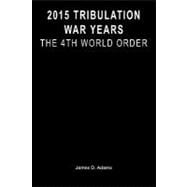 2015 Tribulation War Years