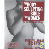 Body Sculpting Bible for Women : Featuring the 14-Day Body Sculpting Workout,9781578260867