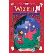 Wizkit 2 A Tail of Disruption