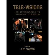 Tele-visions: An Introduction to Television Studies