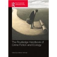 The Routledge Handbook of Crime Fiction and Ecology