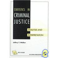 Statistics in Criminal Justice : Analysis and Interpretation,9780834210868
