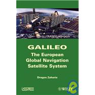 Galileo : The European Global Navigation Satellite System