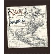 America: A Prophecy The Sparrow Reader