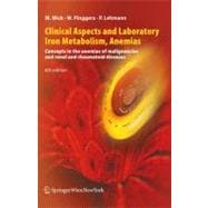 Clinical Aspects and Laboratory-Iron Metabolism, Anemias