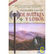 De Buitres Y Lobos / Of Vultures and Wolves